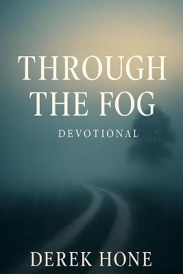 Through The Fog - Derek Hone - cover