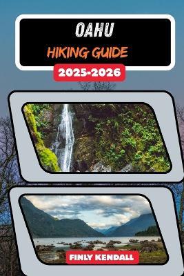 Oahu Hiking Guide 2025-2026 - Finly Kendall - cover