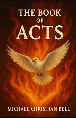 The Book of Acts - Michael Christian Bell - cover