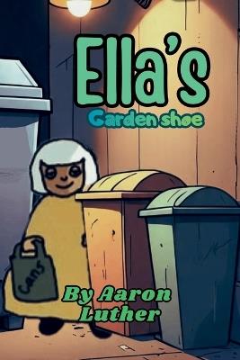 Ella's Garden shoe - Aaron Luther - cover
