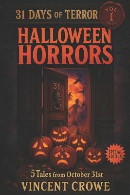 Halloween Horrors: 5 Tales from October 31st - Vincent Crowe - cover