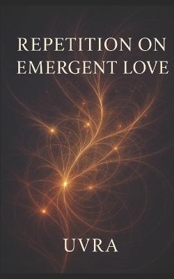 Repetition on Emergent Love - Uvra - cover