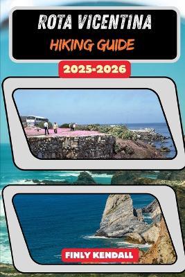 Rota Vicentina Hiking Guide 2025-2026 - Finly Kendall - cover