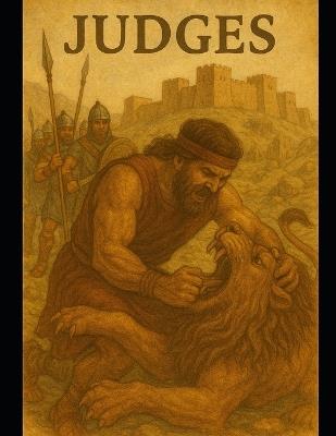 The Book of Judges: A Young Adult Focused Bible Study - Jordan Rivers - cover