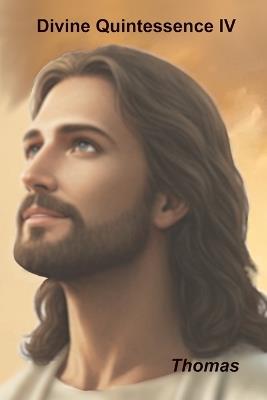 Divine Quintessence IV - Thomas Richards - cover