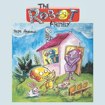 The Robot Family - Pepe Angonoa - cover