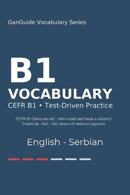 GanGuide B1 Engleski Rečnik: Kompletan CEFR rečnik sa testovima i izgovorom - Şirin Tanrıverdi - cover