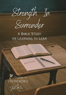 Strength In Surrender: Learning to Lean - Katie Marie - cover