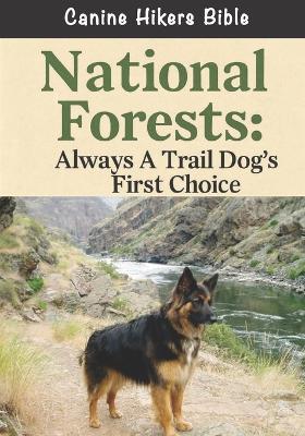 National Forests - Always A Trail Dog's First Choice - Doug Gelbert - cover