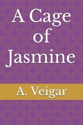 A Cage of Jasmine - A Veigar - cover