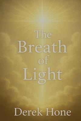 The Breath of Light - Derek Hone - cover