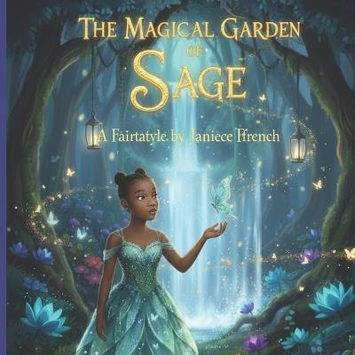 The Magical Garden of Sage - Janiece Ffrench - cover