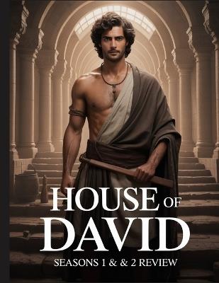 House of David Seasons 1 & 2 Review: A Deep Dive into the Film's Cast, Production Drama, and the Romance That Started It All - Madison Laney - cover