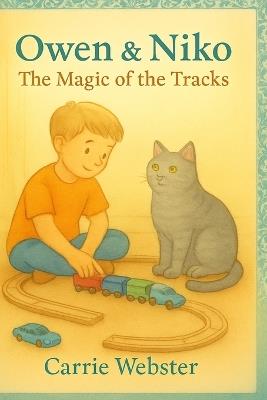 Owen & Niko: The Magic Of The Tracks - Carrie Webster - cover