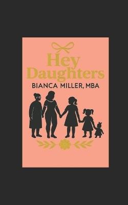 Hey Daughters - Bianca Miller - cover