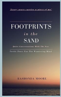 Footprints in the Sand: Quiet Conversations with the Sea - Rashonda Moore - cover