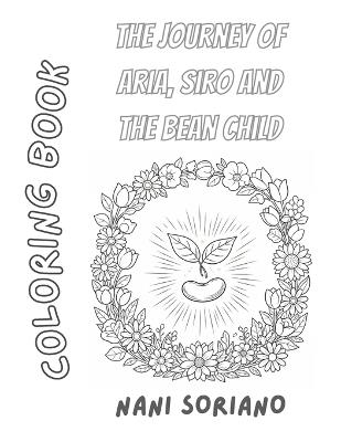 The Journey of Aria, Siro and the Bean Child - Nani Soriano - cover