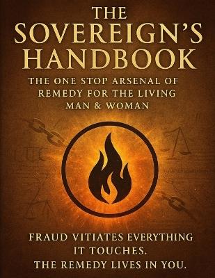 The Sovereign's Handbook: The One Stop Arsenal for Remedy for the Living Man & Woman - The One The Dragon Knows,Aethon The Living - cover