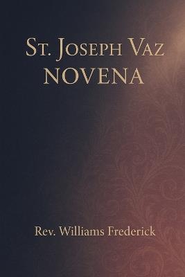 St. Joseph Vaz Novena: Nine day prayer book - Williams Frederick - cover