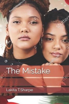 The Mistake - Lakita T Sharpe - cover