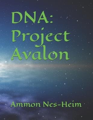 DNA: Project Avalon - Ammon Nes-Heim - cover