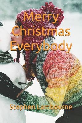 Merry Christmas Everybody - Stephen Lambourne - cover