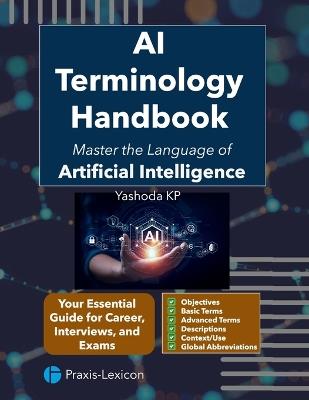 AI Terminology Handbook: Master the Language of Artificial Intelligence - Yashoda Kp - cover