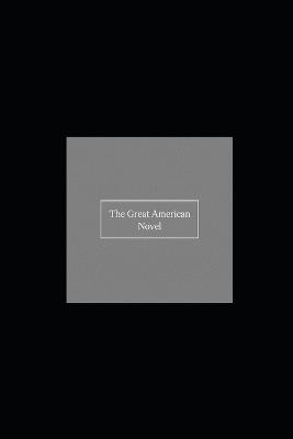 The Great American Novel - Akshay Mallya - cover