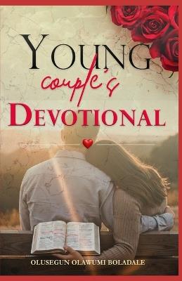 Young Couple's Devotional: Faith, Love, and Laughter: A Christian Marriage Prayer Book for Newlyweds and Young Couples - Olusegun Olawumi Boladale - cover