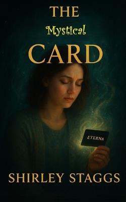 The Mystical Card - Shirley Staggs - cover