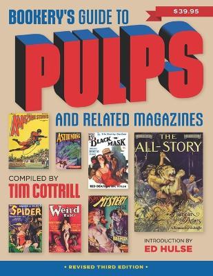 Bookery's Guide to Pulps and Related Magazines: Revised Third Edition - Tim Cottrill - cover