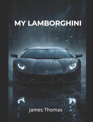 My Lamborghini - James Thomas - cover
