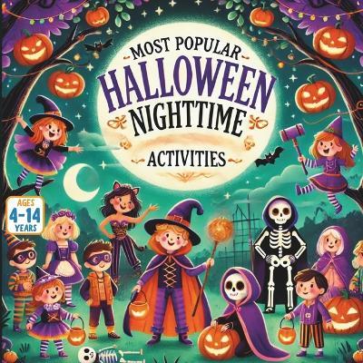 Most Popular Halloween Nighttime Activities - Bryan Aux,Jerry V,Amar Gandhi - cover