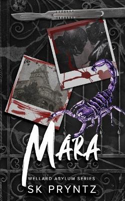 Mara: The Wellard Asylum Series - S K Pryntz - cover