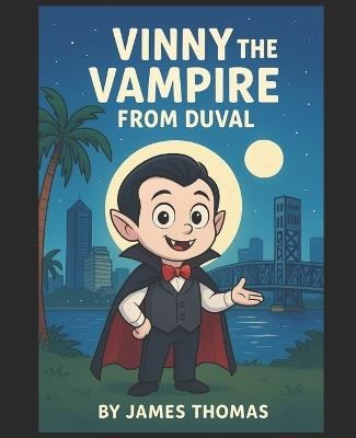Vinny The Vampire From Duval - James Thomas - cover
