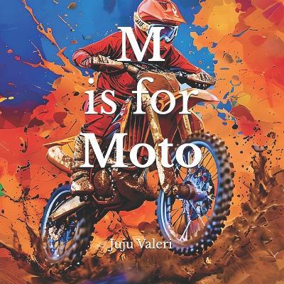 M is for Moto - Juju Valeri - cover