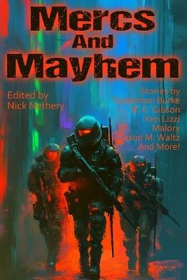 Mercs and Mayhem - Spearman Burke,Dean Stone,Malory - cover