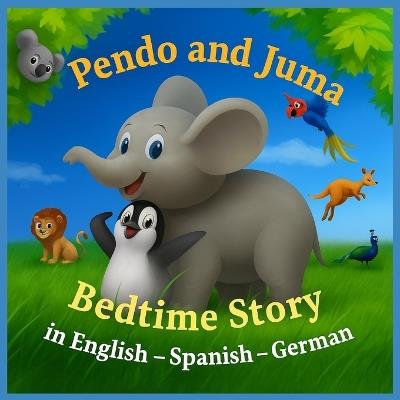 Pendo and Juma: The Runaway Penguin - Elsa Mundo - cover
