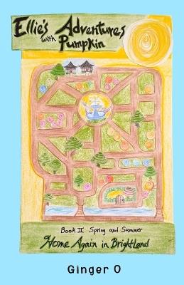 Ellie's Adventures With Pumpkin: Home Again in BrightLand - Ginger O - cover