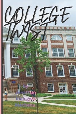 College Twist - Jonathan Alechenu Inalegwu - cover