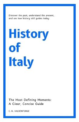 History of Italy - C R Haldenforge - cover