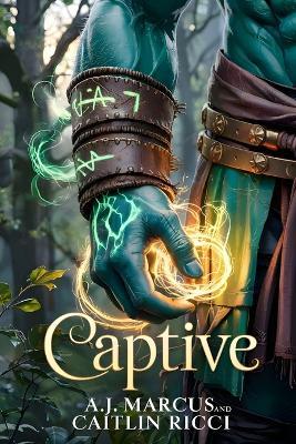 Captive: dark fantasy romance, enemies to lovers, orc and vampire, steampunk - A J Marcus,Caitlin Ricci - cover
