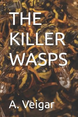 The Killer Wasps - A Veigar - cover