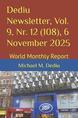 Dediu Newsletter, Vol. 9, Nr. 12 (108), 6 November 2025: World Monthly Report - Michael M Dediu - cover