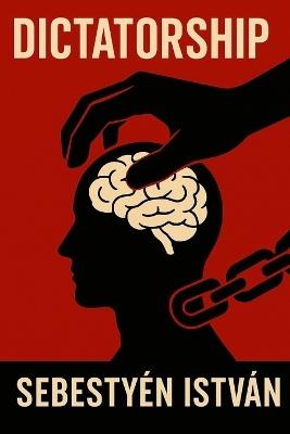 Dictatorship - Sebestyén István - cover