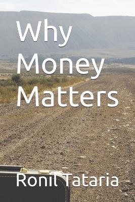 Why Money Matters - Ronil Tataria - cover