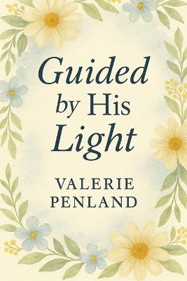 Guided by His Light - Valerie Penland - cover