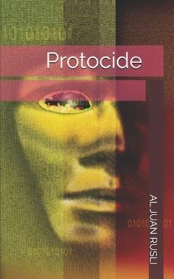 Protocide - Al Juan Rusli - cover