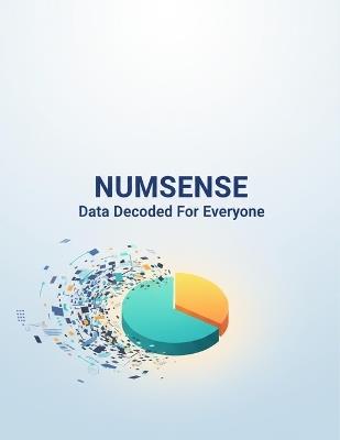 Numsense: Data Decoded For Everyone - Nedas Stephens - cover