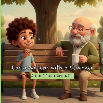 Conversations with a Stranger: A Hope for Happiness - Machele Medez Felicen - cover